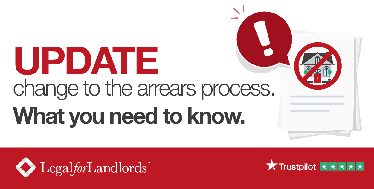 IMPORTANT change to arrears process. Legal For Landlords